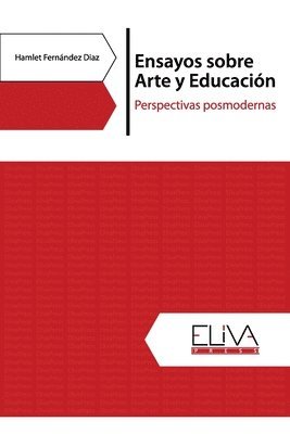 bokomslag Ensayos sobre Arte y Educacion