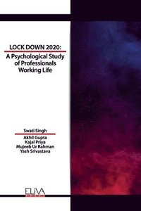 bokomslag Lockdown 2020: A Psychological Study of Professionals Working Life