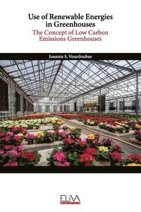 bokomslag Use of Renewable Energies in Greenhouses