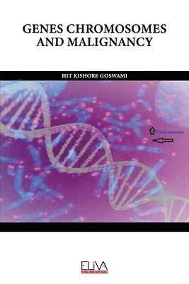 bokomslag Genes Chromosomes and Malignancy