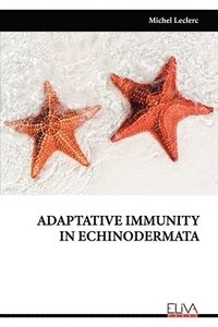 bokomslag Adaptative Immunity in Echinodermata