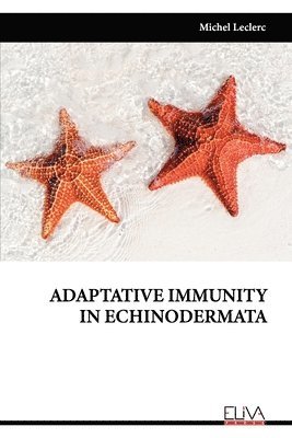 Adaptative Immunity in Echinodermata 1