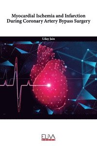 bokomslag Myocardial Ischemia and Infarction During Coronary Artery Bypass Surgery