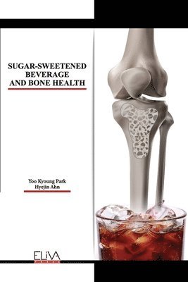 bokomslag Sugar-Sweetened Beverage and Bone Health