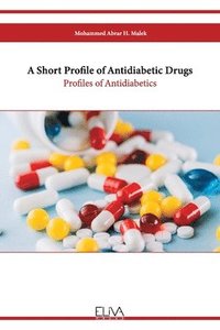 bokomslag A Short Profile of Antidiabetic Drugs