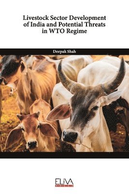 bokomslag Livestock Sector Development of India and Potential Threats in WTO Regime