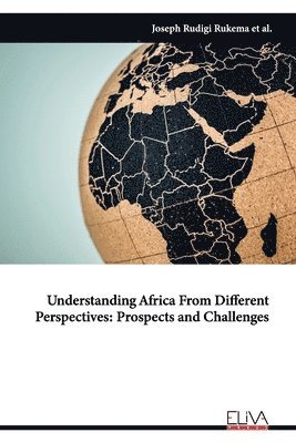 bokomslag Understanding Africa from Different Perspectives