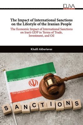 bokomslag Impact of International Sanctions on the Lifestyle of the Iranian People