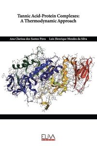 bokomslag Tannic Acid-Protein Complexes