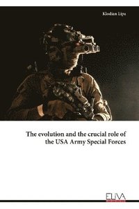 bokomslag evolution and the crucial role of the USA Army Special Forces
