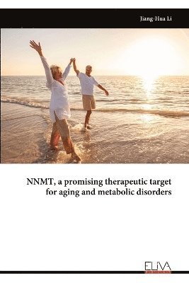 bokomslag NNMT, a promising therapeutic target for aging and metabolic disorders