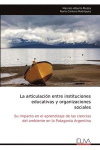 bokomslag La articulacin entre instituciones educativas y organizaciones sociales