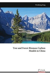 bokomslag Tree and Forest Biomass Carbon Models in China