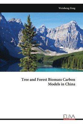 bokomslag Tree and Forest Biomass Carbon Models in China