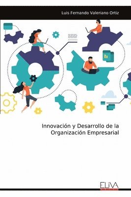 bokomslag Innovación y Desarrollo de la Organización Empresarial