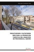 bokomslag Proviturismo: Plataforma Web Para La Promoción Turística del Municipio de Providencia, Nariño