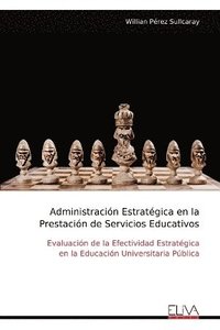 bokomslag Administración Estratégica en la Prestación de Servicios Educativos