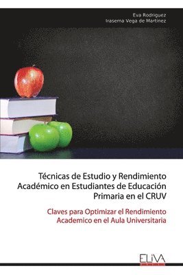 bokomslag Tcnicas de Estudio y Rendimiento Acadmico en Estudiantes de Educacin Primaria el CRUV