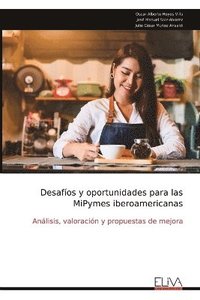 bokomslag Desafíos y oportunidades para las MiPymes iberoamericanas