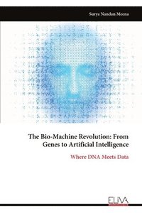 bokomslag Bio-Machine Revolution