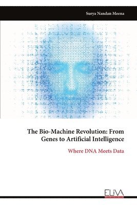 bokomslag Bio-Machine Revolution