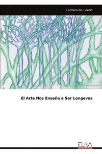 bokomslag Arte Nos Enseña a Ser Longevos