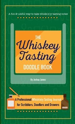 The Whiskey Tasting Doodle Book 1