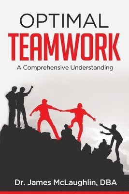James McLaughlin, Jr. McLaughlin, James, James McLaughlin Jr. - Optimal Teamwork, Häftad