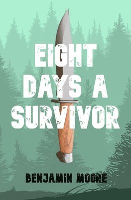 bokomslag Eight Days a Survivor