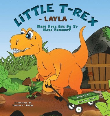 bokomslag Little T-Rex Layla - What does she do to make friends?