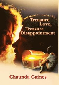 bokomslag Treasure Love, Treasure Disappointment