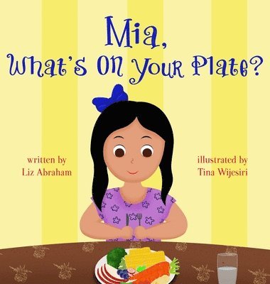 Mia, What's On Your Plate? 1