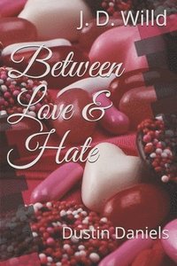 bokomslag Between Love & Hate