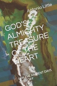 bokomslag God's Almighty Treasure of the Heart