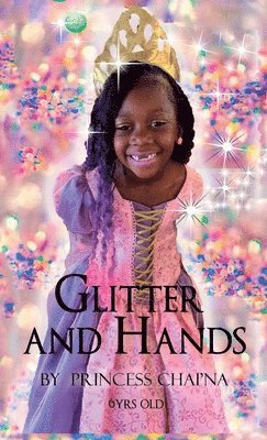 bokomslag Glitter and Hands