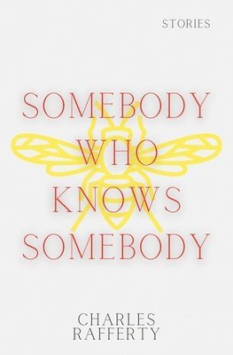 Charles Rafferty - Somebody Who Knows Somebody, Häftad