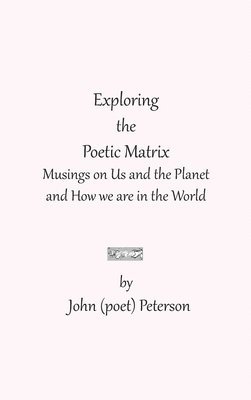 Exploring the Poetic Matrix 1