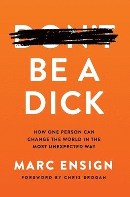 Be a Dick 1