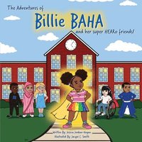 bokomslag The adventures of Billie BAHA and her Super HEARo friends!