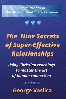 The Nine Secrets of Super-effective Relationships 1