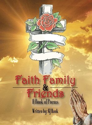 Faith, Family & Friends 1