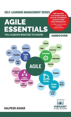 Kalpesh Ashar, Vibrant Publishers - Agile Essentials You Always Wanted To Know, Inbunden