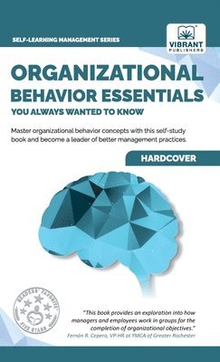 Vibrant Publishers - Organizational Behavior Essentials You Always Wanted To Know, Inbunden