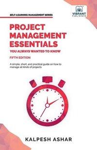 bokomslag Project Management Essentials You Always Wanted To Know