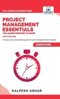bokomslag Project Management Essentials You Always Wanted To Know