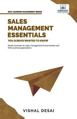 bokomslag Sales Management Essentials You Always Wanted To Know