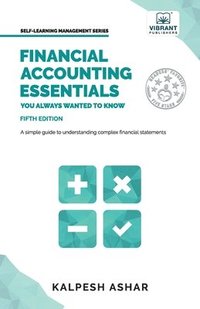 bokomslag Financial Accounting Essentials You Always Wanted to Know