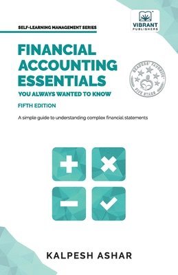 Financial Accounting Essentials You Always Wanted to Know 1