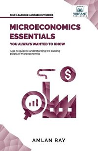 bokomslag Microeconomics Essentials You Always Wanted To Know