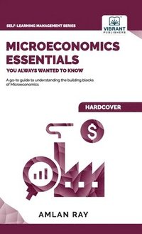 bokomslag Microeconomics Essentials You Always Wanted To Know